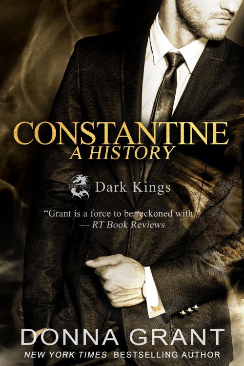 Cover of the book Constantine: A History by Donna Grant, DL Grant, LLC