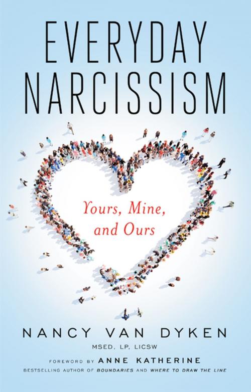 Cover of the book Everyday Narcissism by Nancy Van Dyken, Central Recovery Press, LLC