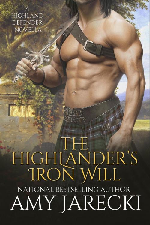 Cover of the book The Highlander's Iron Will by Amy Jarecki, Amy Jarecki