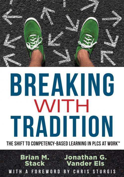 Cover of the book Breaking With Tradition by Jonathan G. Vander Els, Brian M. Stack, Solution Tree Press