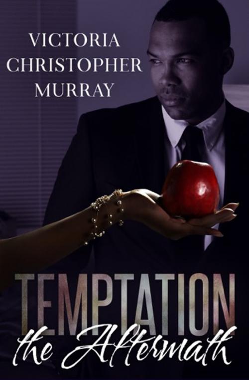 Cover of the book Temptation: The Aftermath by Victoria Christopher Murray, Brown Girls Publishing