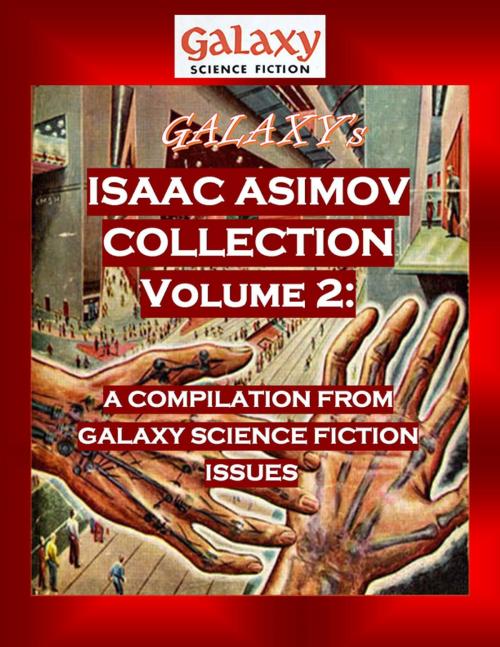Cover of the book Galaxy's Isaac Asimov Collection Volume 2 by Isaac Asimov, MDP Publishing