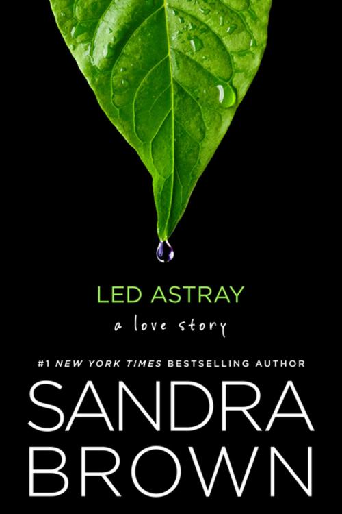 Cover of the book Led Astray by Sandra Brown, Class Ebook Editions Ltd.