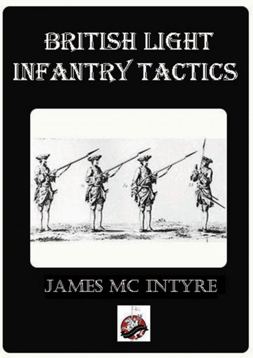 Cover of the book The Development of British Light Infantry by James McIntyre, Winged Hussar Publishing, LLC
