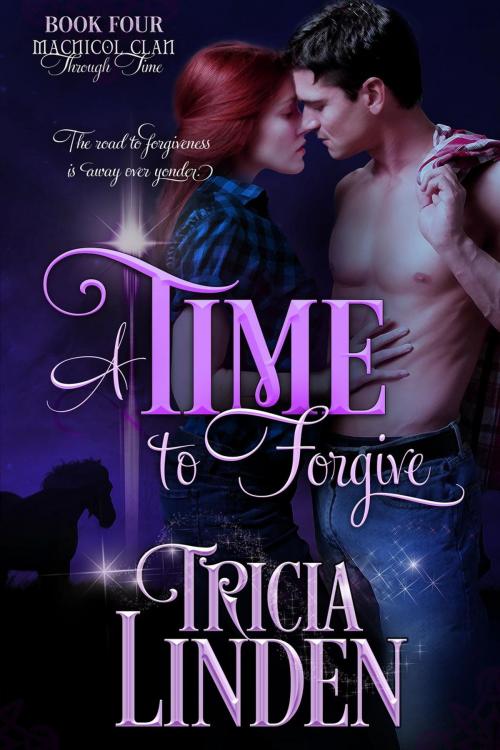 Cover of the book A Time To Forgive by Tricia Linden, Kingsburg Press