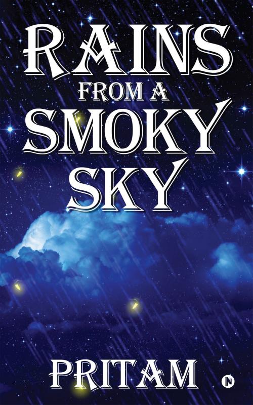 Cover of the book Rains from a Smoky Sky by Pritam Mandal, Notion Press