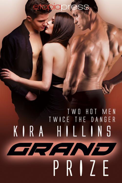 Cover of the book Grand Prize by Kira Hillins, Etopia Press