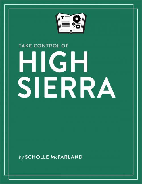 Cover of the book Take Control of High Sierra by Scholle McFarland, alt concepts inc.