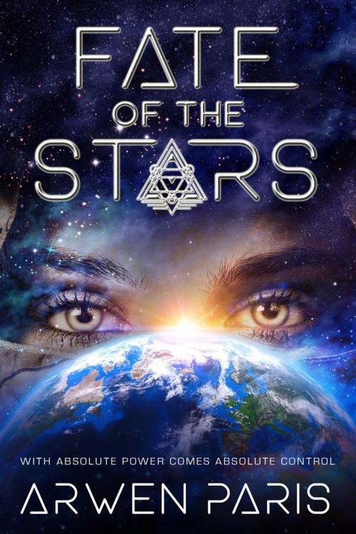 Cover of the book Fate of the Stars by Arwen Paris, Legendary Prose