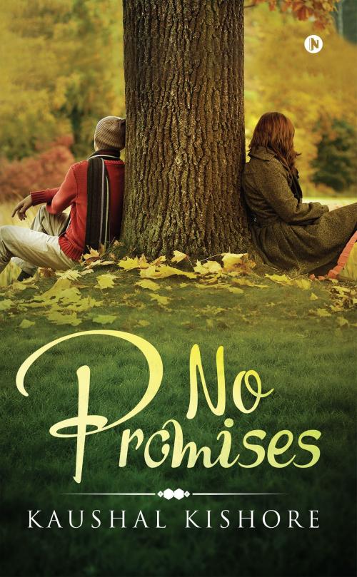 Cover of the book No Promises by KAUSHAL KISHORE, Notion Press