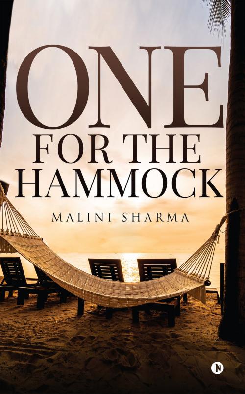 Cover of the book One for the Hammock by Malini Sharma, Notion Press