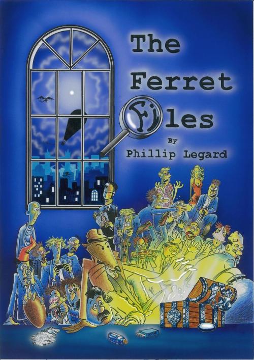 Cover of the book The Ferret Files by Phillip Legard, Carlsgrove publishing