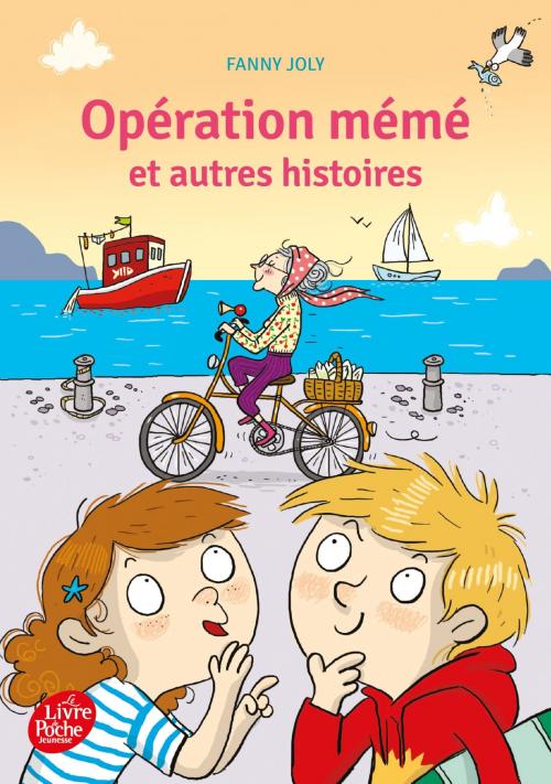 Cover of the book Opération mémé et autres histoires by Fanny Joly, Livre de Poche Jeunesse