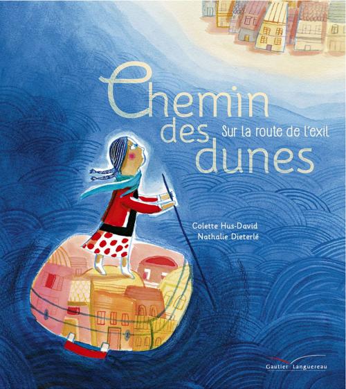 Cover of the book Chemin des Dunes by Colette HUS-DAVID, Gautier Languereau