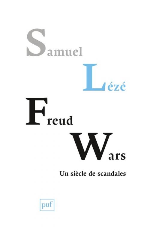 Cover of the book Freud Wars by Samuel Lézé, Presses Universitaires de France