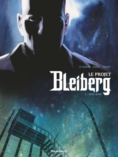 Cover of the book Projet Bleiberg (Le) - Tome 2 - Deep Zone by Serge Le Tendre, S. Khara, Peynet F, Dargaud