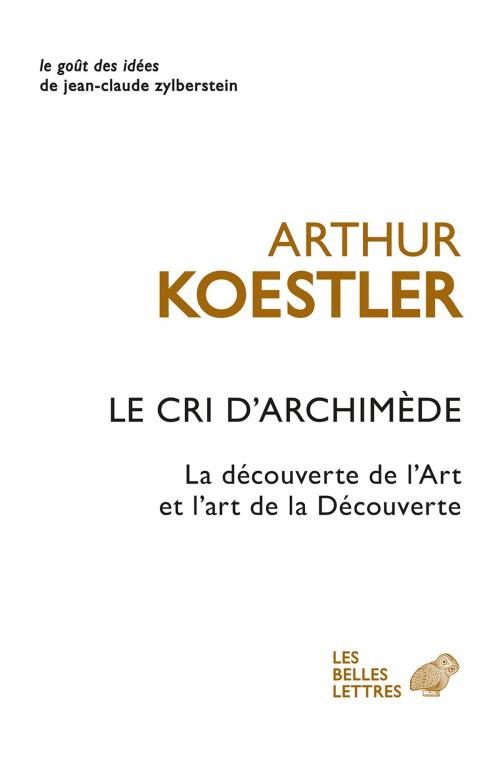 Cover of the book Le Cri d'Archimède by Arthur Koestler, Les Belles Lettres
