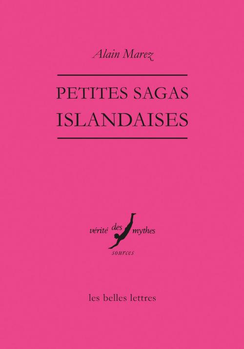 Cover of the book Petites sagas islandaises by Alain Marez, Les Belles Lettres