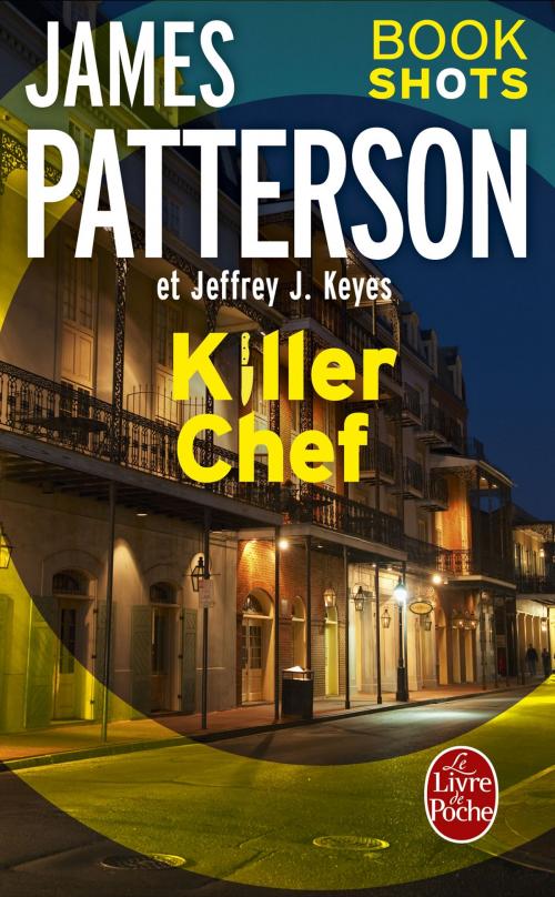 Cover of the book Killer Chef by James Patterson, Le Livre de Poche