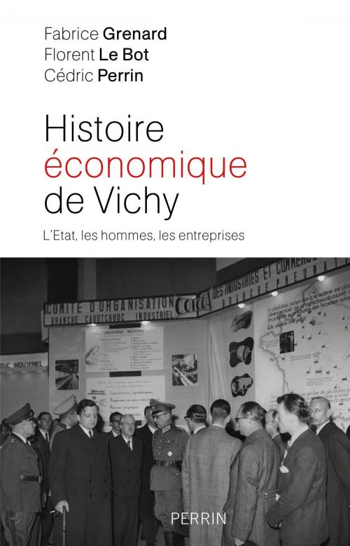 Cover of the book Histoire économique de Vichy by Fabrice GRENARD, Florent LE BOT, Cédric PERRIN, Place des éditeurs
