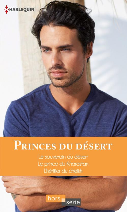 Cover of the book Princes du désert by Jane Porter, Sharon Kendrick, Olivia Gates, Harlequin