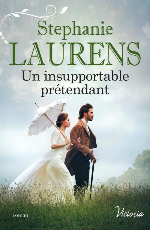 Cover of the book Un insupportable prétendant by Stephanie Laurens, Harlequin