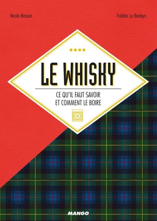 Cover of the book Le whisky by Nicole Masson, Frédéric Le Bordays, Mango