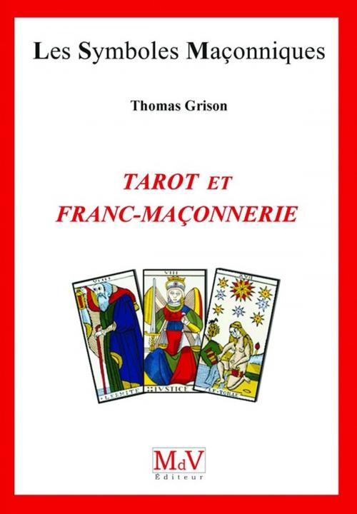 Cover of the book N. 78 Tarot et franc maçonnerie by Thomas Grison, MDV - la maison de vie
