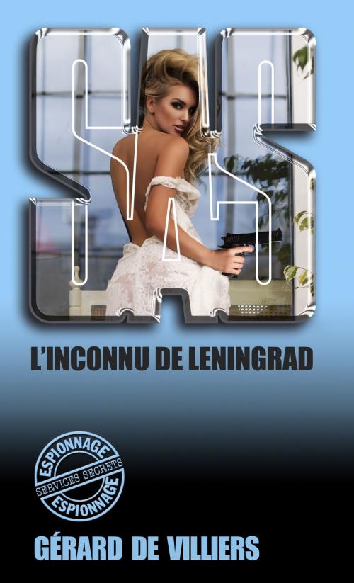 Cover of the book SAS 96 L'inconnu de Léningrad by Gérard de Villiers, Gérard de Villiers - SAS