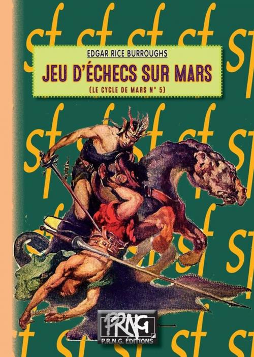 Cover of the book Jeu d'échecs sur Mars by Edgar Rice Burroughs, Editions des Régionalismes