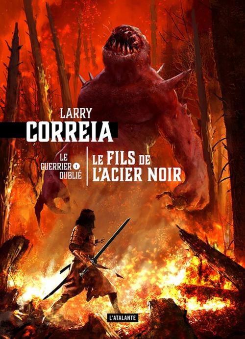 Cover of the book Le fils de l'acier noir by Larry Correia, L'Atalante