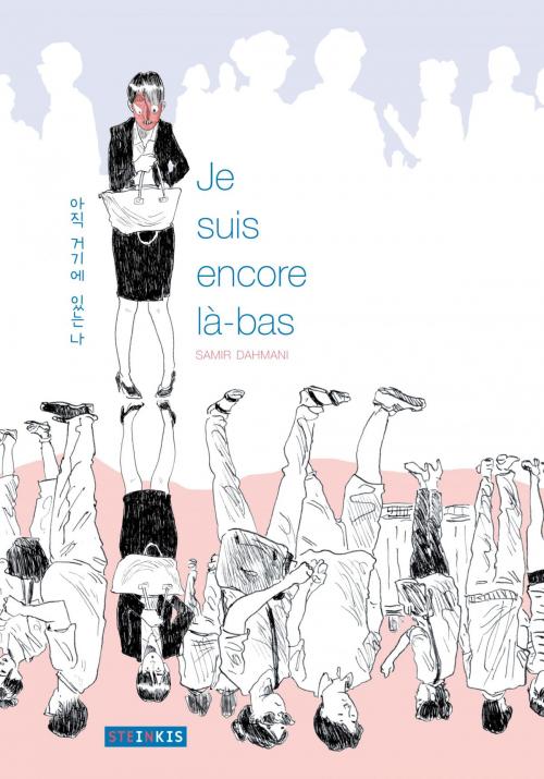 Cover of the book Je suis encore là bas by Samir Dahmani, Samir Dahmani, Steinkis BD