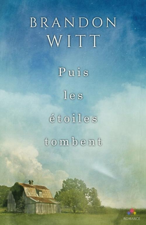 Cover of the book Puis les étoiles tombent by Brandon Witt, MxM Bookmark