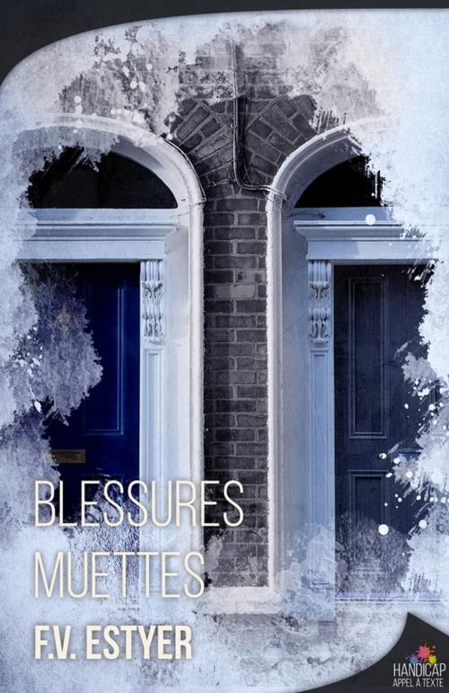 Cover of the book Blessures muettes by F.V. Estyer, MxM Bookmark