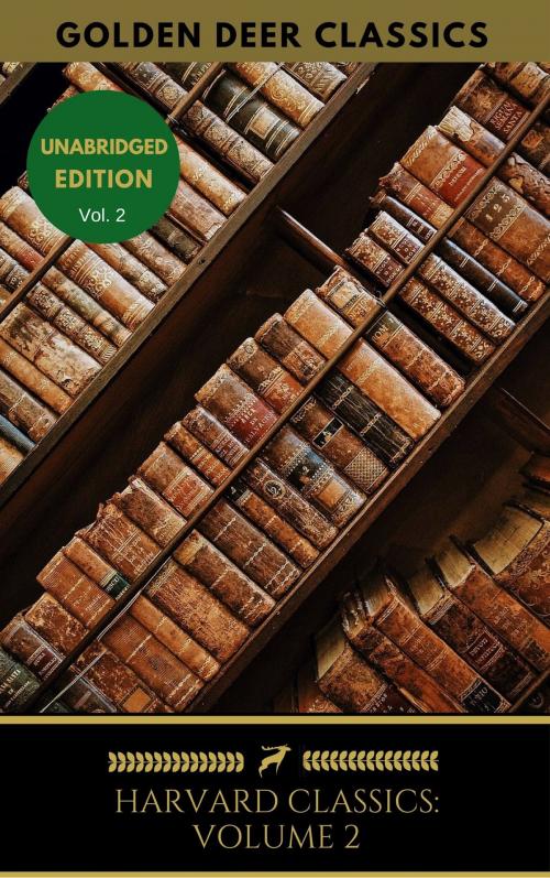 Cover of the book Harvard Classics Volume 2 by Epictetus, Marcus Aurelius, Plato, Golden Deer Classics, Oregan Publishing