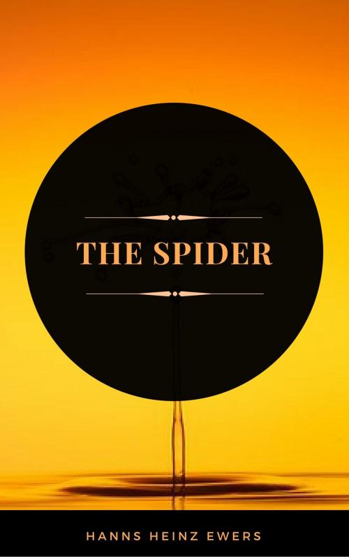 Cover of the book The Spider (ArcadianPress Edition) by Hanns Heinz Ewers, JA