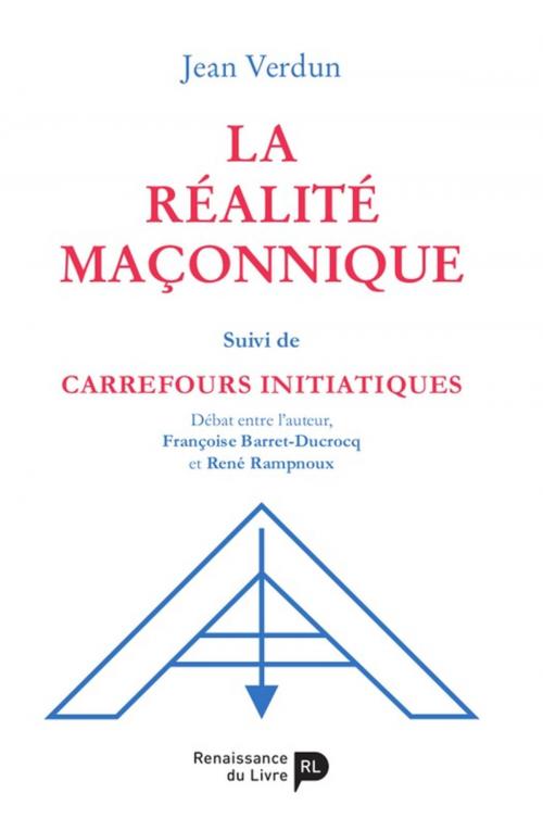 Cover of the book La réalité maçonnique by Jean Verdun, Renaissance du livre