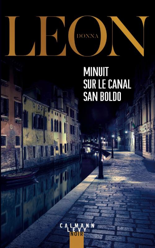 Cover of the book Minuit sur le canal San Boldo by Donna Leon, Calmann-Lévy