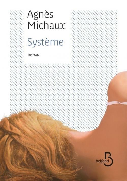 Cover of the book Système by Agnès MICHAUX, Place des éditeurs