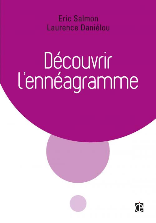 Cover of the book Découvrir l'ennéagramme - 2e éd. by Laurence Danielou, Eric Salmon, InterEditions
