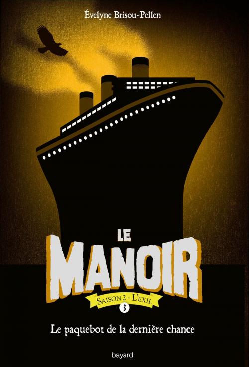 Cover of the book Le manoir saison 2, Tome 03 by Évelyne Brisou-Pellen, Bayard Jeunesse