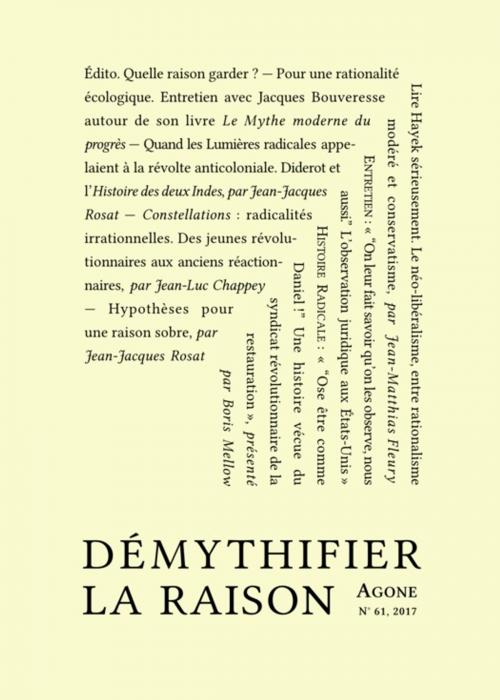 Cover of the book Démythifier la raison by Jean-Jacques Rosat, Jean-Matthias Fleury, Jean-Luc Chappey, Wilf Mccartney, Albert Meltzer, Ksl, Agone