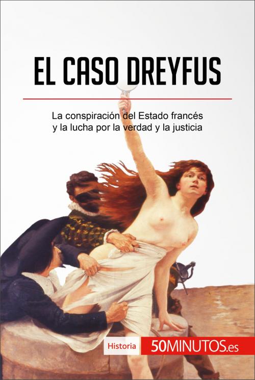Cover of the book El caso Dreyfus by 50Minutos.es, 50Minutos.es