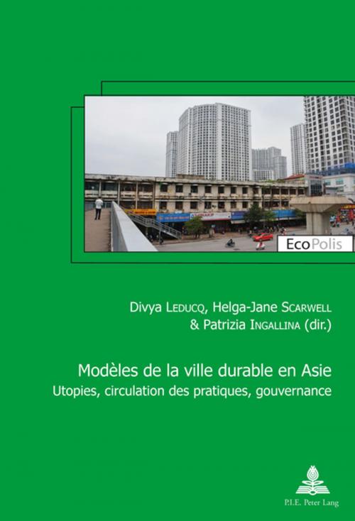 Cover of the book Modèles de la ville durable en Asie / Asian models of sustainable city by , Peter Lang