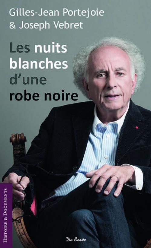 Cover of the book Les Nuits blanches d'une robe noire by Joseph Vebret, Gilles-Jean Portejoie, Gilles-Jean Portejoie & Joseph Vebret, De Borée