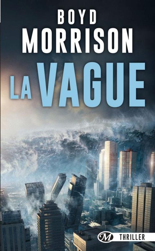 Cover of the book La Vague by Boyd Morrison, Bragelonne