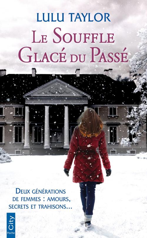 Cover of the book Le souffle glacé du passé by Lulu Taylor, City Edition