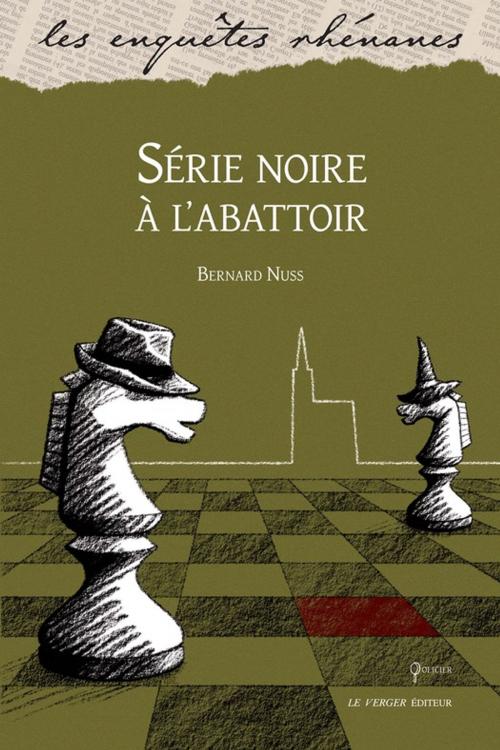 Cover of the book Série noire à l'abattoir by Bernard Nuss, Le Verger éditeur