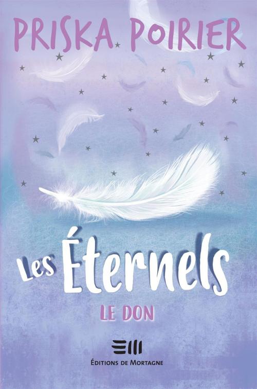 Cover of the book Les Éternels by Priska Poirier, DE MORTAGNE