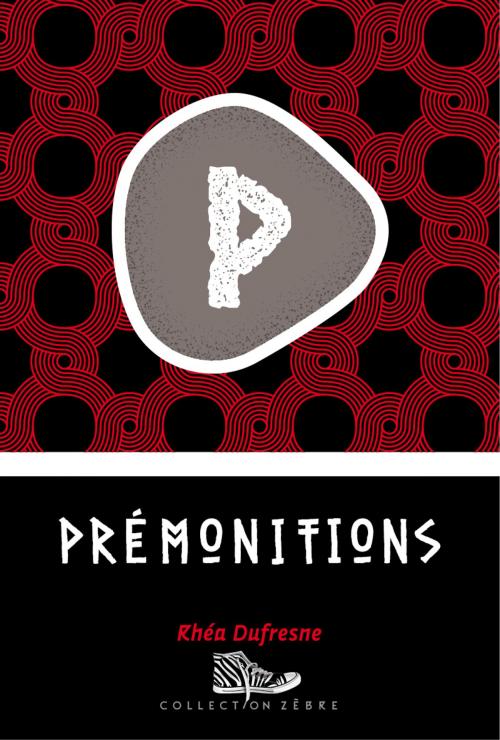 Cover of the book Prémonitions by Rhéa Dufresne, Bayard Canada